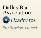 Dallas Bar Association Headnotes Publication Award